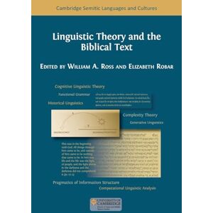 Ross, William A. Linguistic Theory and the Biblical Text (20) (Cambridge Semitic Languages and Cultures) Ross, William A. Linguistic Theory and the Biblical Text (20) (Cambridge Semitic Languages and Cultures)