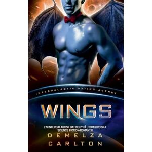 Carlton, Demelza Wings: En Intergalaktisk Datingbyrå Utomjordiska Science Fiction-Romantik: 5 (Koloni: Nyx) Carlton, Demelza Wings: En Intergalaktisk Datingbyrå Utomjordiska Science Fiction-Romantik: 5 (Koloni: Nyx)