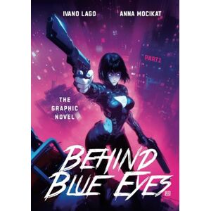 Mocikat, Anna Behind Blue Eyes The Graphic Novel Part 1 Mocikat, Anna Behind Blue Eyes The Graphic Novel Part 1