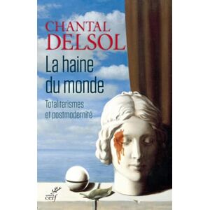 Éditions du Cerf LA HAINE DU MONDE (French Edition) Éditions du Cerf LA HAINE DU MONDE (French Edition)