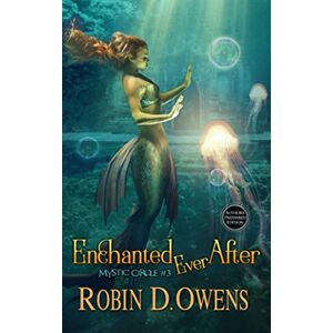 Owens, Robin D Enchanted Ever After: Author's Preferred Edition Owens, Robin D Enchanted Ever After: Author's Preferred Edition