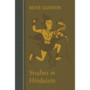 Guénon, René Studies in Hinduism (Collected Works of Rene Guenon) Guénon, René Studies in Hinduism (Collected Works of Rene Guenon)
