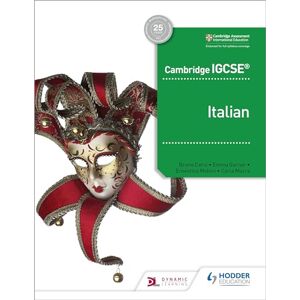 Meloni, Ernestina Cambridge IGCSE™ Italian Student Book: Hodder Education Group Meloni, Ernestina Cambridge IGCSE™ Italian Student Book: Hodder Education Group