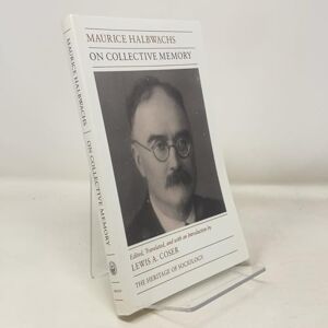 Halbwachs, Maurice On Collective Memory (Heritage of Sociology Series) Halbwachs, Maurice On Collective Memory (Heritage of Sociology Series)