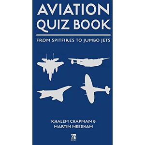 Chapman, Khalem Aviation Quiz Book: From Airbus to Zeppelin Chapman, Khalem Aviation Quiz Book: From Airbus to Zeppelin