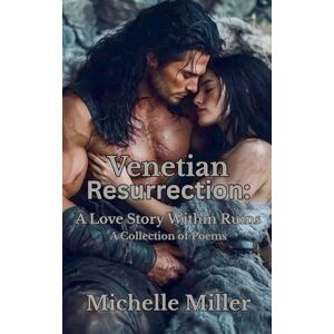 Miller, Michelle Venetian Resurrection Miller, Michelle Venetian Resurrection