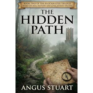 Stuart, Angus The Hidden Path: Book Two of the Hidden Heir Series Stuart, Angus The Hidden Path: Book Two of the Hidden Heir Series
