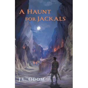 Odom, J. L. A Haunt for Jackals: 2 (Land of Exile) Odom, J. L. A Haunt for Jackals: 2 (Land of Exile)