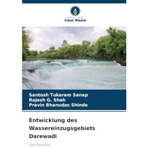 Tukaram Sanap, Santosh Entwicklung des Wassereinzugsgebiets Darewadi: Eine Fallstudie Tukaram Sanap, Santosh Entwicklung des Wassereinzugsgebiets Darewadi: Eine Fallstudie