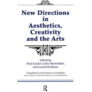 Locher, Paul New Directions in Aesthetics, Creativity and the Arts Locher, Paul New Directions in Aesthetics, Creativity and the Arts