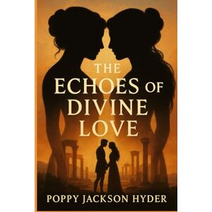 Jackson The Echoes of Divine Love Jackson The Echoes of Divine Love