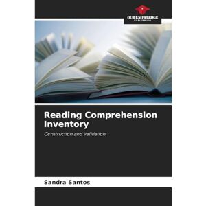 Santos, Sandra Reading Comprehension Inventory: Construction and Validation Santos, Sandra Reading Comprehension Inventory: Construction and Validation