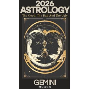 Social, KOL Gemini Astrology Predictions 2026: The Good, the Bad, & the Ugly.: Your Opportunities & Challenges Guide. Planetary & Moon aspects & transits. Moon phases, Lunar calendar, & Retrograde planets. Social, KOL Gemini Astrology Predictions 2026: The Good, the Bad, & the Ugly.: Your Opportunities & Challenges Guide. Planetary & Moon aspects & transits. Moon phases, Lunar calendar, & Retrograde planets.