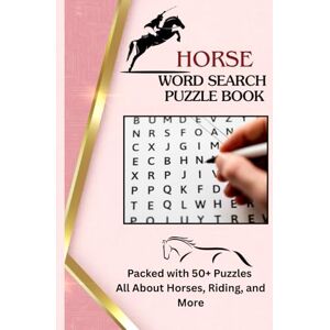 Routh, Ashish Horse Word Search Puzzle Book: Easy-to-Read Print about Horses, Horseback Riding, Horse Racing and More I 6x9 Inches, 110 Pages I 50+ Puzzles… A Fun & ... Horse Enthusiasts, Holidays & Leisure Time Routh, Ashish Horse Word Search Puzzle Book: Easy-to-Read Print about Horses, Horseback Riding, Horse Racing and More I 6x9 Inches, 110 Pages I 50+ Puzzles… A Fun & ... Horse Enthusiasts, Holidays & Leisure Time