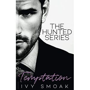 Smoak, Ivy Temptation: Volume 1 (The Hunted Series) Smoak, Ivy Temptation: Volume 1 (The Hunted Series)