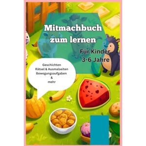 Heide, Vanessa Das große Tier-Mitmachbuch für Kinder: Rätsel, Witze, Geschichten & Ausmalspaß (3–6 Jahre)“: Ein liebevolles, interaktives Lern- und Spaßbuch mit ... für mehr gemeinsame Eltern-Kind-Zeit. Heide, Vanessa Das große Tier-Mitmachbuch für Kinder: Rätsel, Witze, Geschichten & Ausmalspaß (3–6 Jahre)“: Ein liebevolles, interaktives Lern- und Spaßbuch mit ... für mehr gemeinsame Eltern-Kind-Zeit.