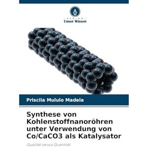 Mululo Madela, Priscila Synthese von Kohlenstoffnanoröhren unter Verwendung von Co/CaCO3 als Katalysator: Qualität versus Quantität Mululo Madela, Priscila Synthese von Kohlenstoffnanoröhren unter Verwendung von Co/CaCO3 als Katalysator: Qualität versus Quantität