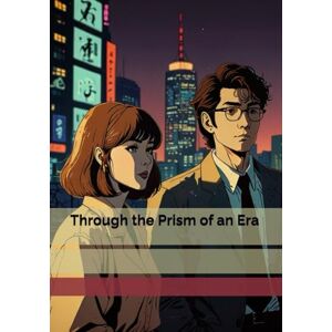 Brywczyńska, Małgorzata Through the Prism of an Era Brywczyńska, Małgorzata Through the Prism of an Era