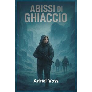 Voss Abissi di Ghiaccio Voss Abissi di Ghiaccio