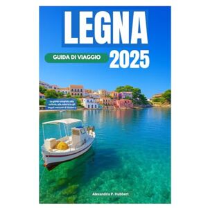 P. Hubbert, Alexandria LEGNA GUIDA DI VIAGGIO 2025: La guida completa alla cultura, alla natura e agli angoli nascosti di Madeira P. Hubbert, Alexandria LEGNA GUIDA DI VIAGGIO 2025: La guida completa alla cultura, alla natura e agli angoli nascosti di Madeira