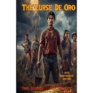 Ramirez, Paul The Curse De Oro: 15th Anniversary Edition Ramirez, Paul The Curse De Oro: 15th Anniversary Edition