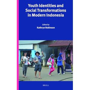 Robinson Youth Identities and Social Transformations in Modern Indonesia: 302 (Verhandelingen van het Koninklijk Instituut voor Taal-, Land- en Volkenkunde, 302) Robinson Youth Identities and Social Transformations in Modern Indonesia: 302 (Verhandelingen van het Koninklijk Instituut voor Taal-, Land- en Volkenkunde, 302)