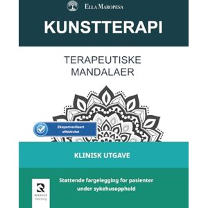 Maropesa, Ella Terapeutiske Mandalaer: Støttende fargelegging for pasienter under sykehusopphold (Klinisk Utgave) Maropesa, Ella Terapeutiske Mandalaer: Støttende fargelegging for pasienter under sykehusopphold (Klinisk Utgave)
