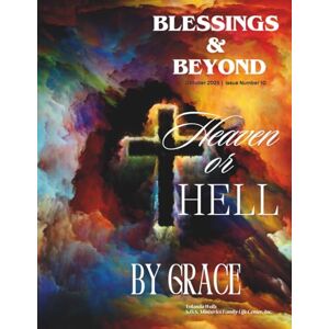 Wells, Yolanda Blessings and Beyond: Heaven or Hell Wells, Yolanda Blessings and Beyond: Heaven or Hell