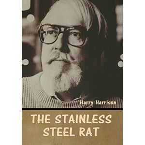 Harrison, Harry The stainless steel rat Harrison, Harry The stainless steel rat