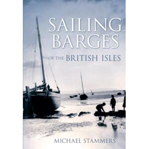 Stammers, Michael Sailing Barges Stammers, Michael Sailing Barges