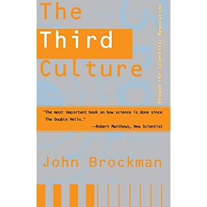 Brockman, John Third Culture: Beyond the Scientific Revolution Brockman, John Third Culture: Beyond the Scientific Revolution