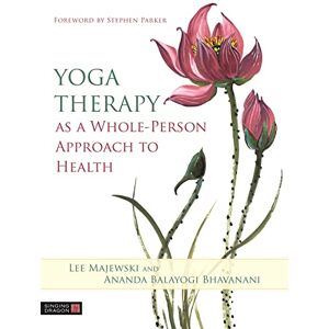 Lee Yoga Therapy as a Whole-Person Approach to Health Lee Yoga Therapy as a Whole-Person Approach to Health