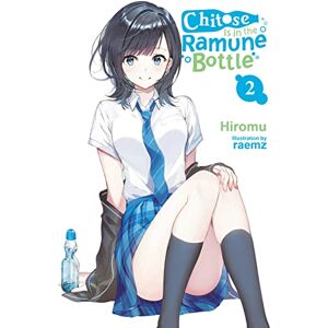 Hiromu Chitose Is in the Ramune Bottle, Vol. 2: Volume 2 (CHITOSE KUN RAMUNE BOTTLE LN) Hiromu Chitose Is in the Ramune Bottle, Vol. 2: Volume 2 (CHITOSE KUN RAMUNE BOTTLE LN)