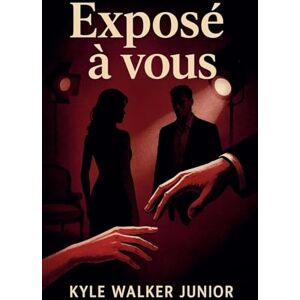 Junior, Kyle Walker Exposé à vous Junior, Kyle Walker Exposé à vous