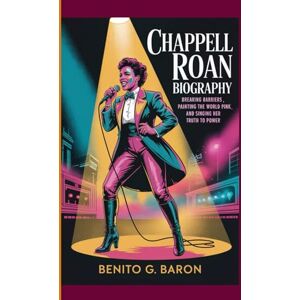 G. BARON, BENITO CHAPPELL ROAN BIOGRAPHY: Breaking Barriers , painting the world pink , and singing her truth to power G. BARON, BENITO CHAPPELL ROAN BIOGRAPHY: Breaking Barriers , painting the world pink , and singing her truth to power