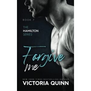 Quinn, Victoria Forgive Me (Hamilton) Quinn, Victoria Forgive Me (Hamilton)