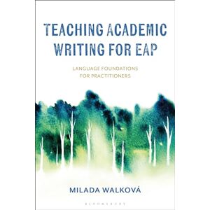 Milada Walková Teaching Academic Writing for EAP: Language Foundations for Practitioners Milada Walková Teaching Academic Writing for EAP: Language Foundations for Practitioners