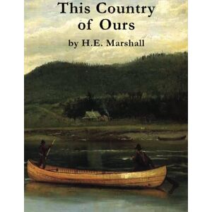 Marshall This Country of Ours: The Story of the United States Marshall This Country of Ours: The Story of the United States