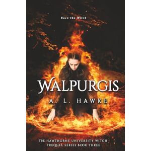 Hawke, A.L. Walpurgis (The Hawthorne University Witch Prequel Series) Hawke, A.L. Walpurgis (The Hawthorne University Witch Prequel Series)