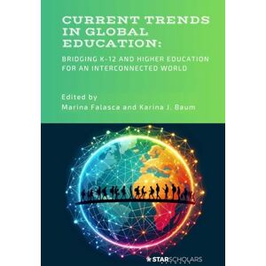 Marina Current Trends in Global Education: Bridging K-12 and Higher Education for an Interconnected World Marina Current Trends in Global Education: Bridging K-12 and Higher Education for an Interconnected World