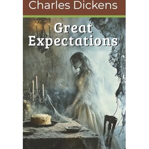 Dickens, Charles Great Expectations (Annotated) Dickens, Charles Great Expectations (Annotated)