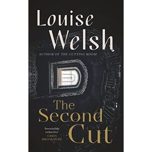 Welsh, Louise The Second Cut (A Rilke novel) Welsh, Louise The Second Cut (A Rilke novel)