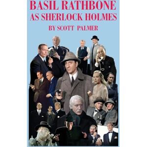 Scott Basil Rathbone as Sherlock Holmes Scott Basil Rathbone as Sherlock Holmes