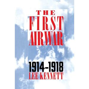 Lee The First Air War: 1914-1918 Lee The First Air War: 1914-1918