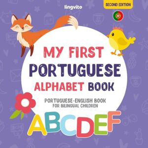 Young, Anna My First Portuguese Alphabet Book. Portuguese-English book for Bilingual Children: Fun & artistic Portuguese-English picture book for kids. Portuguese ... (Portuguese-English Bilingual Books) Young, Anna My First Portuguese Alphabet Book. Portuguese-English book for Bilingual Children: Fun & artistic Portuguese-English picture book for kids. Portuguese ... (Portuguese-English Bilingual Books)