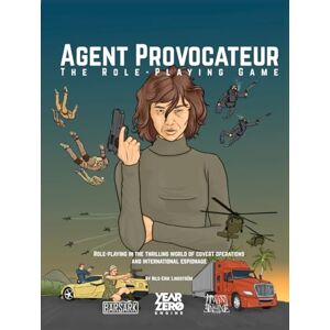 Lindström, Nils-Erik Agent Provocateur the Role-Playing Game: Rulebook for role-playing in the thrilling world of covert operations and international espionage (Agent ... operations and international espionage) Lindström, Nils-Erik Agent Provocateur the Role-Playing Game: Rulebook for role-playing in the thrilling world of covert operations and international espionage (Agent ... operations and international espionage)
