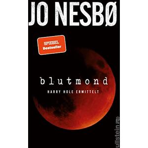 Nesbo, Jo Blutmond: Harry Hole ermittelt Der neue spannende Thriller vom norwegischen Topautor Nesbo, Jo Blutmond: Harry Hole ermittelt Der neue spannende Thriller vom norwegischen Topautor