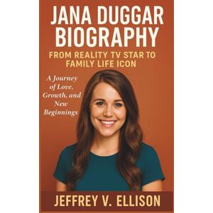 V. ELLISON, JEFFREY JANA DUGGAR BIOGRAPHY: From Reality TV Star to Family Life Icon “A Journey of Love, Growth, and New Beginnings” V. ELLISON, JEFFREY JANA DUGGAR BIOGRAPHY: From Reality TV Star to Family Life Icon “A Journey of Love, Growth, and New Beginnings”