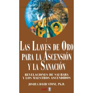 Stone PH.D., Dr Joshua David Las Llaves de Oro Para La Ascencion y Sanacion (Tabla de Esmeralda) Stone PH.D., Dr Joshua David Las Llaves de Oro Para La Ascencion y Sanacion (Tabla de Esmeralda)