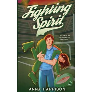 Harrison, Anna Fighting Spirit: A Mascot x Player, College Sports Romance Harrison, Anna Fighting Spirit: A Mascot x Player, College Sports Romance